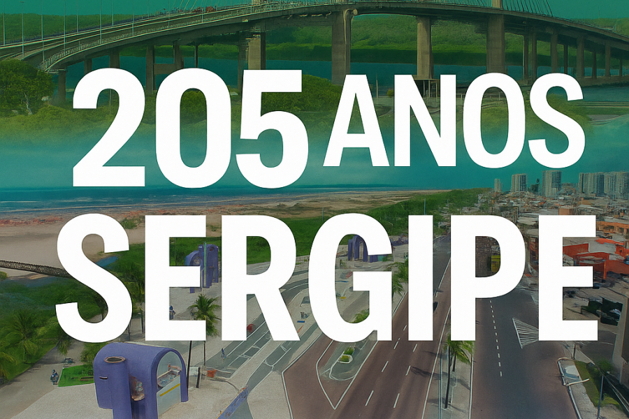 Sergipe, 205 anos de emancipação política: da luta pela autonomia ao protagonismo no cenário nacional